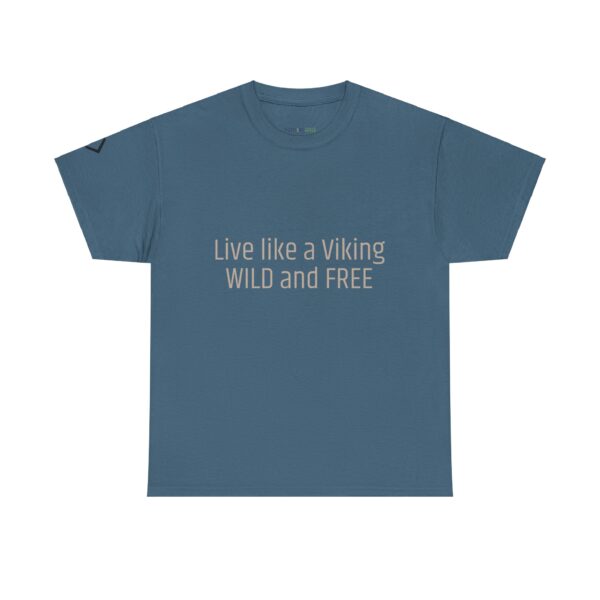 Viking Mindset - Wild And Free T-Shirt 100% Cotton - Image 22