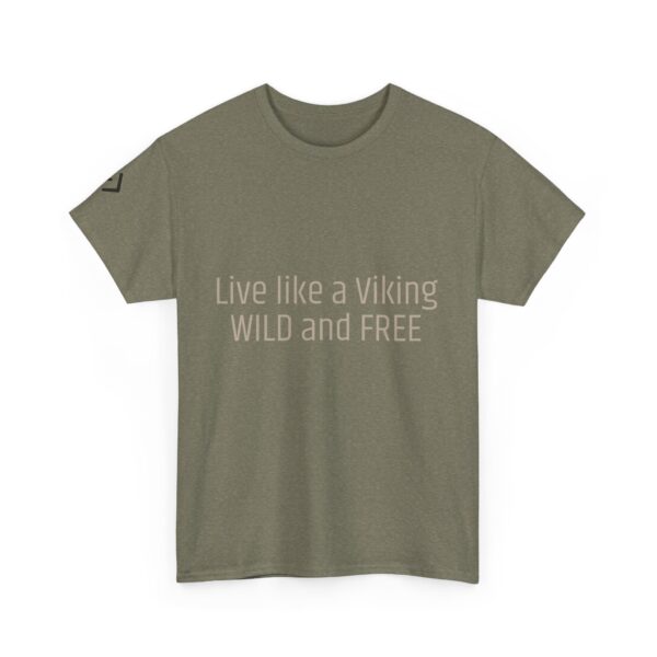 Viking Mindset - Wild And Free T-Shirt 100% Cotton - Image 7