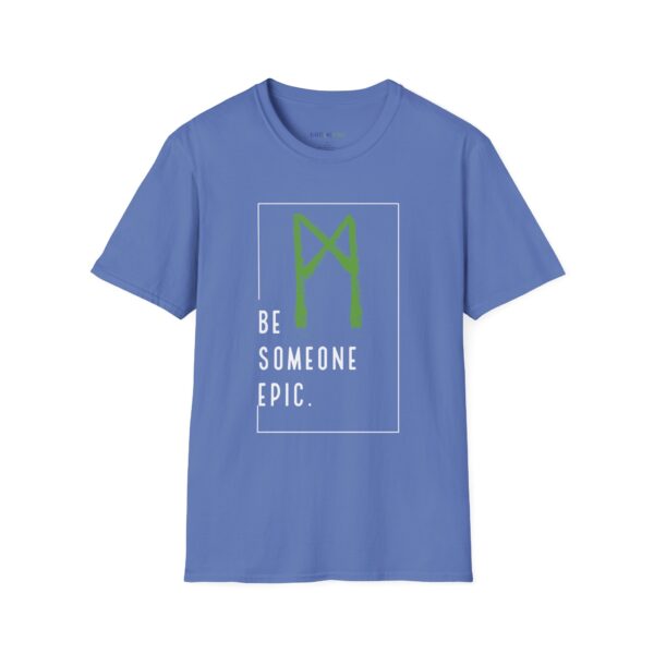 Unisex Softstyle T-Shirt - Be Epic. - Image 19