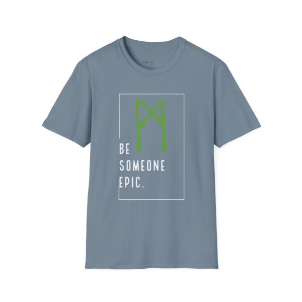 Unisex Softstyle T-Shirt - Be Epic. - Image 23