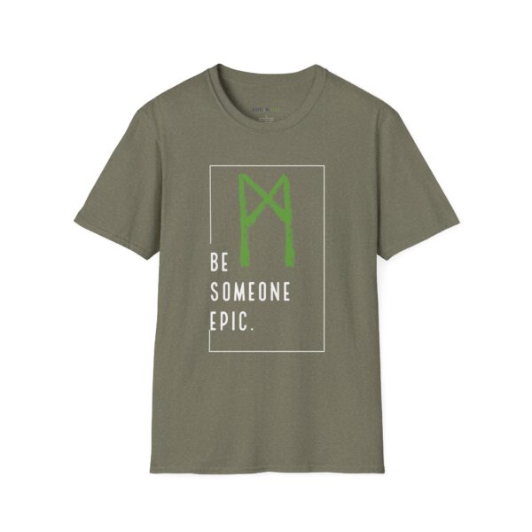 Unisex Softstyle T-Shirt - Be Epic.